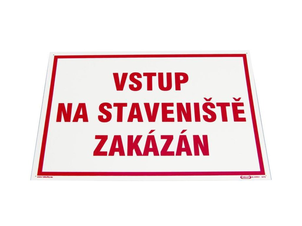 "Vstup na staveniště zakázán" (420x297mm - A3)