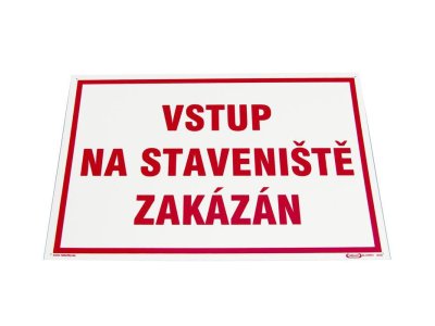 "Vstup na staveniště zakázán" (420x297mm - A3)
